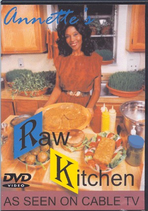 Annette Larkins' Raw Kitchen DVD
